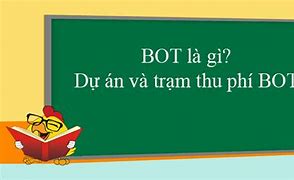 Dự Án Bot Là Gì