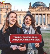 Du Học Đức Miễn Phí 100 Năm Là Sao Không Thể Nào Quên