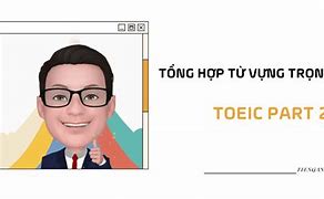 Tổng Hợp Từ Vựng Toeic